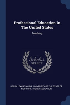 Paperback Professional Education In The United States: Teaching Book