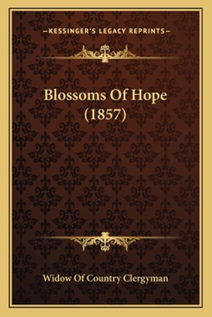 Paperback Blossoms Of Hope (1857) Book