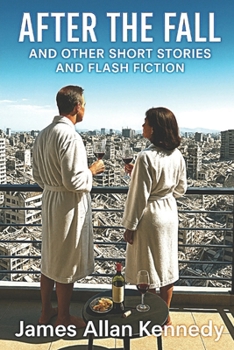 After the Fall: And other short stories and flash fiction