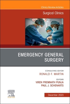 Hardcover Emergency General Surgery, an Issue of Surgical Clinics: Volume 103-6 Book