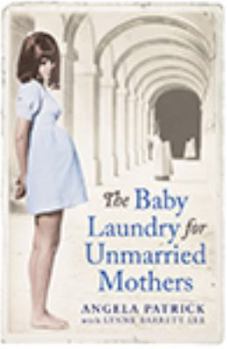 Hardcover The Baby Laundry For Unmarried Mothers Book