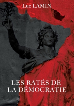 Paperback Les ratés de la démocratie [French] Book