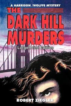 Paperback The Dark Hill Murders: Large Print Edition Book