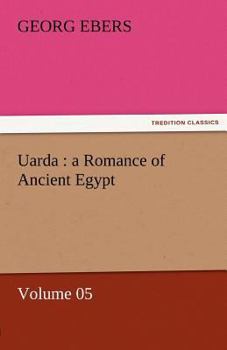 Paperback Uarda: A Romance of Ancient Egypt - Volume 05 Book