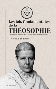 Hardcover Les lois fondamentales de la Théosophie: Conférences d'Adyar 1910 - Édition en grands caractères [French] [Large Print] Book