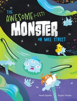 Hardcover The Awesome(-est) Monster on Mill Street Book