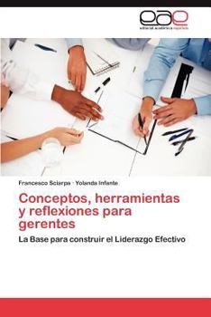 Paperback Conceptos, Herramientas y Reflexiones Para Gerentes [Spanish] Book
