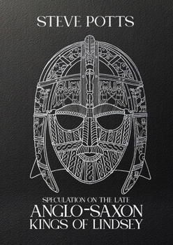 Paperback Speculation on the late Anglo-Saxon Kings of Lindsey Book