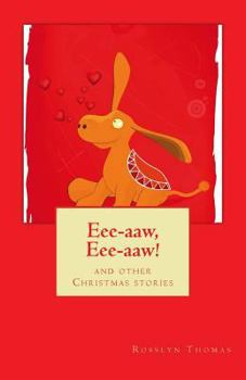 Paperback Eee-aaw, Eee-aaw! and Other Christmas Stories Book