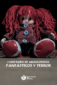 Paperback I Certamen de Microcuentos Fantasticos y terror [Spanish] Book