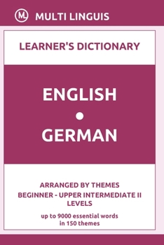 Paperback English-German Learner's Dictionary (Arranged by Themes, Beginner - Upper Intermediate II Levels) Book