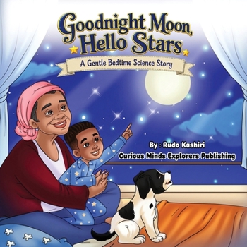 Goodnight Moon, Hello Stars: A Gentle Bedtime Science Story