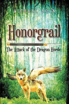 Paperback Honorgrail: The Attack of the Dragon Horde Book