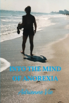 Paperback Into the Mind of Anorexia Book