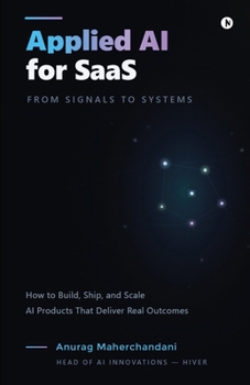 Paperback Applied AI for SaaS: From Signals to Systems Book