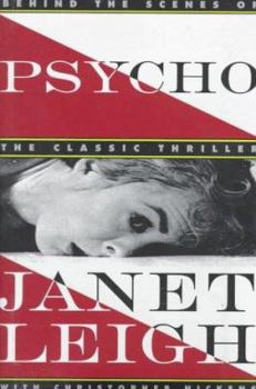 Hardcover Psycho: Behind the Scenes of the Classic Thriller Book