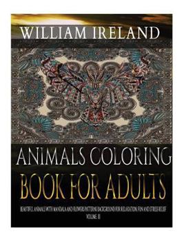 Paperback Animals Coloring Book For Adults: Beautiful Animals with Mandala and Flowers Patterns Background For Relaxation, Fun and Stress Relief. Volume 3 Book