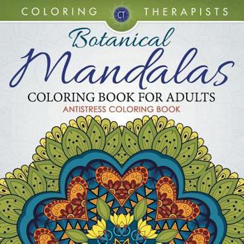 Paperback Botanical Mandalas Coloring Book For Adults - Antistress Coloring Book