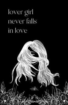 Paperback lover girl never falls in love Book