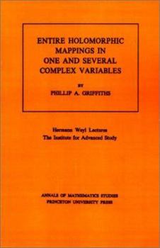 Paperback Entire Holomorphic Mappings in One and Several Complex Variables. (Am-85), Volume 85 Book