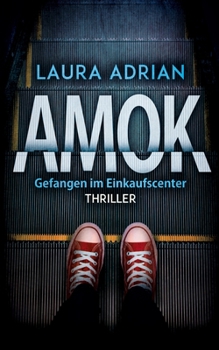 Paperback Amok: Gefangen im Einkaufscenter [German] Book