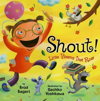 Hardcover Shout!: Little Poems That Roar Book