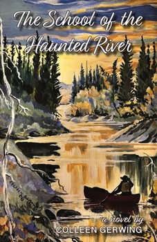 Paperback The School of the Haunted River Book