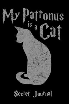 Paperback My Patronus Is A Cat: 120 Page Blank Line Journal, Notebook Book
