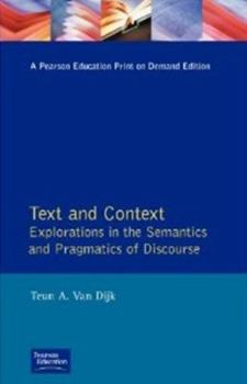 Paperback Text and Context: Explorations in the Semantics and Pragmatics of Discourse Book