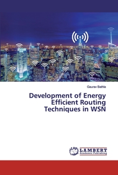 Paperback Development of Energy Efficient Routing Techniques in WSN Book