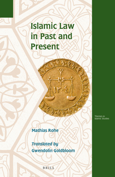 Hardcover Islamic Law in Past and Present Book