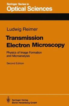 Paperback Transmission Electron Microscopy: Physics of Image Formation and Microanalysis Book