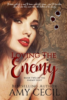 Loving the Enemy (Enemy Duet) - Book #2 of the Enemy Duet