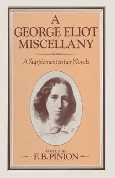 Paperback A George Eliot Miscellany: A Supplement to Her Novels Book