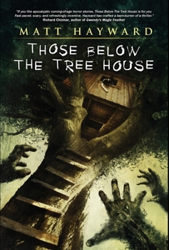 Hardcover Those Below The Tree House Book
