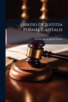 Paperback Oratio De Justitia Poenae Capitalis Book
