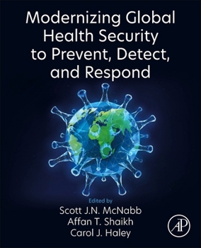 Paperback Modernizing Global Health Security to Prevent, Detect, and Respond Book