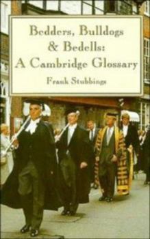 Bedders, Bulldogs and Bedells: A Cambridge Glossary