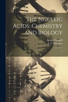 Paperback The Nucleic Acids: Chemistry and Biology: 2 Book