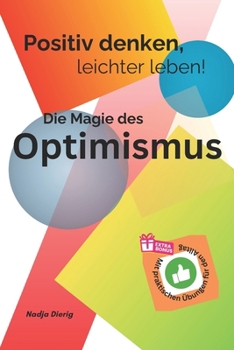 Paperback Positiv denken, leichter leben - Die Magie des Optimismus [German] Book