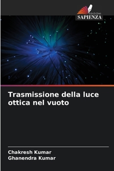 Paperback Trasmissione della luce ottica nel vuoto [Italian] Book
