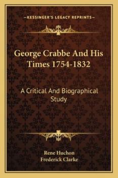 George Crabbe and His Times, 1754-1832