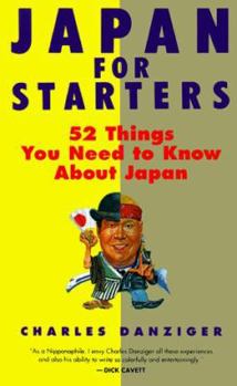 Paperback Japan for Starters: 52 Things You Need to Know about Japan Book