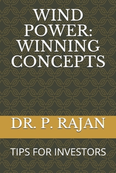 Paperback Wind Power: Winning Concepts: Tips for Investors Book