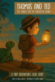 Thomas & Ted: The Search For The Forgotten Island