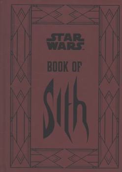 Book of Sith: Secrets from the Dark Side - Book  of the Secrets of the Galaxy Guidebooks