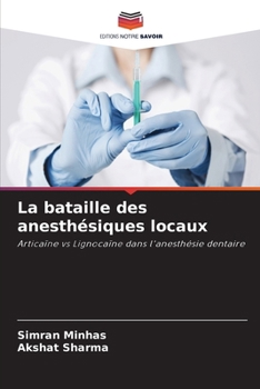Paperback La bataille des anesthésiques locaux [French] Book