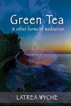 Paperback Green Tea and Other Forms of Meditation Book