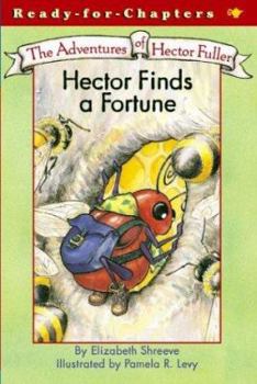 Hector Finds a Fortune (Ready-for-Chapters) - Book  of the Adventures of Hector Fuller