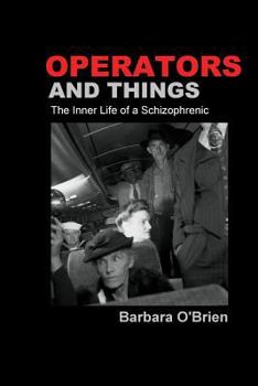 Paperback Operators and Things: The Inner Life of a Schizophrenic Book